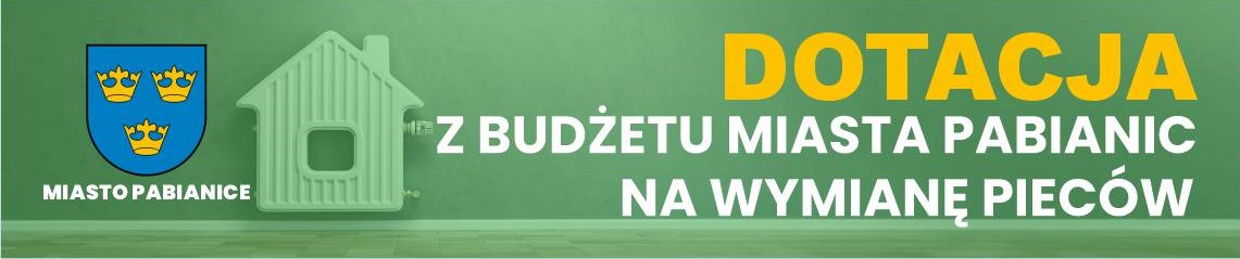 Dotacja z budżetu Miasta Pabianic na wymianę pieców