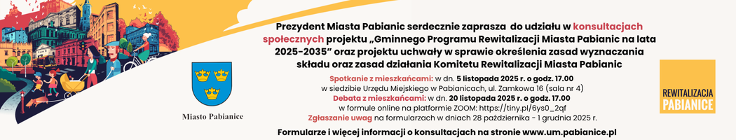 Włącz się w prace nad rewitalizacją! Urząd Miejski w Pabianicach rozpoczyna prace nad Gminnym Programem Rewitalizacji Miasta Pabianic na lata 2025-2035